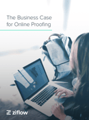 Building the Business Case<br> for Online Proofing
