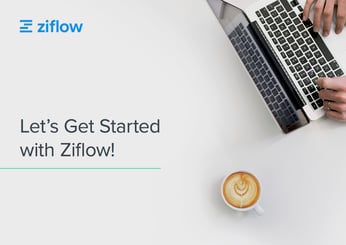 Getting Started with Ziflow